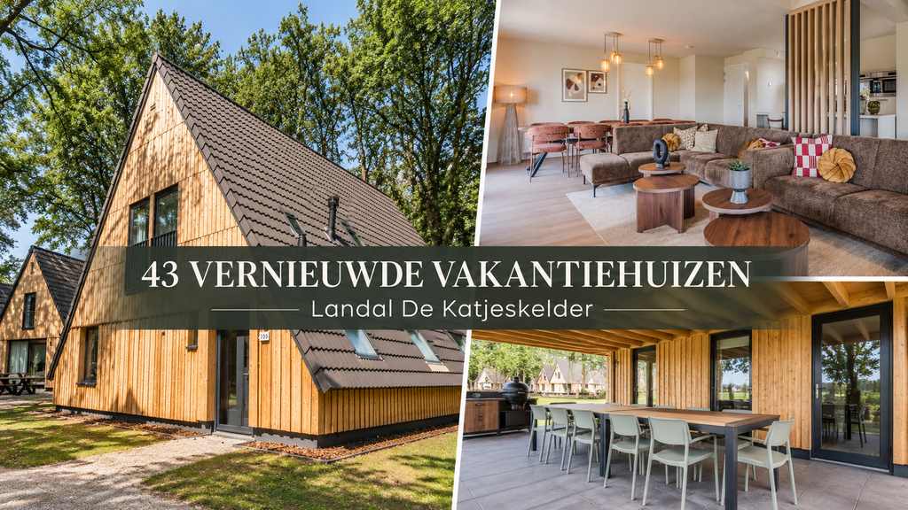 Landal De Katjeskelder vernieuwt